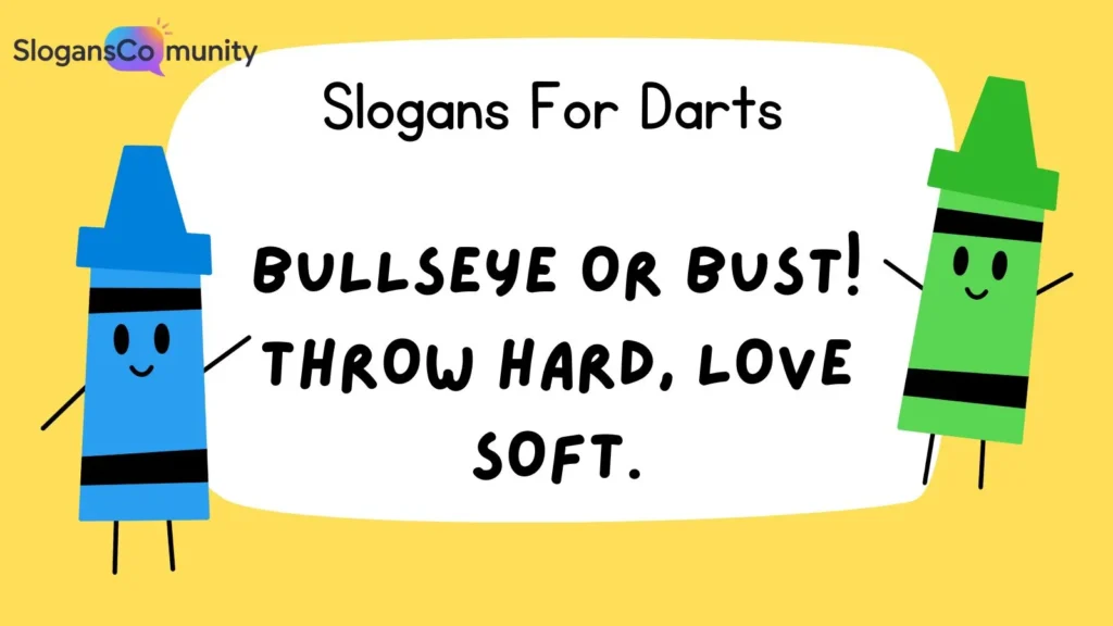 Catchy Darts Slogans for Tournaments