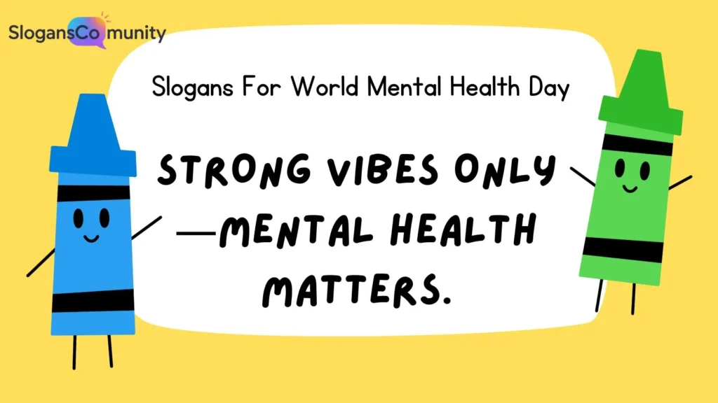 Catchy Slogans for Mental Health Campaigns