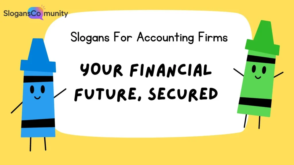 Catchy Slogans for Small Accounting Firms