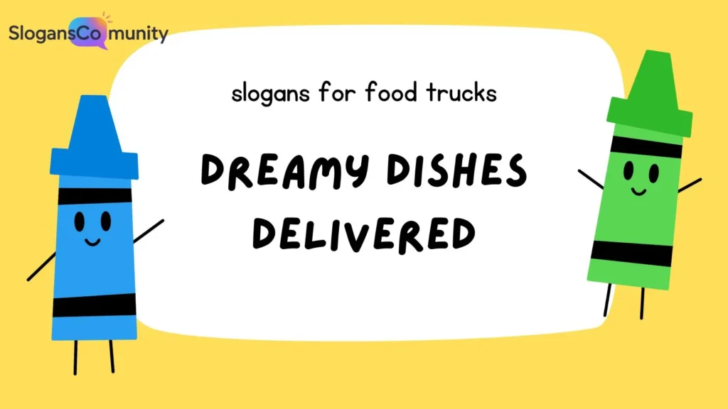 Creative Food Truck Slogans