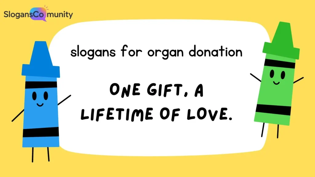 Emotional Organ Donation Slogans