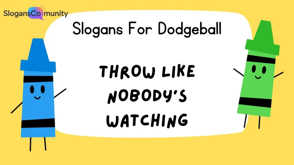 Funny Dodgeball Slogans to Crack Up the Court