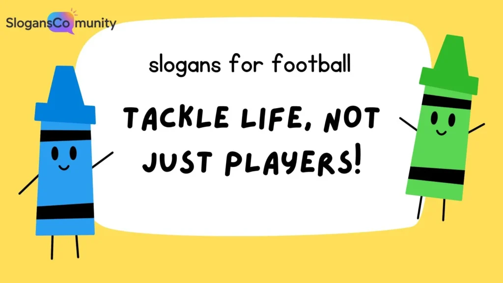Funny Football Slogans for Fans