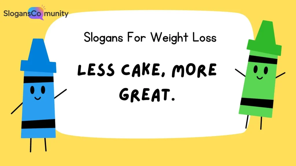 Funny Weight Loss Slogans