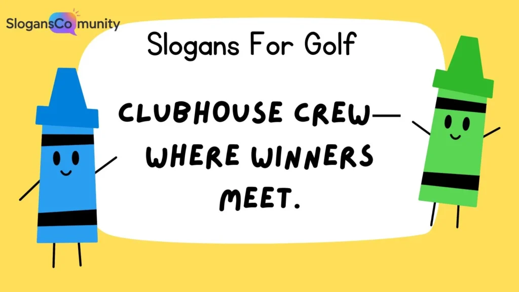 Golf Slogans for Teams and Clubs