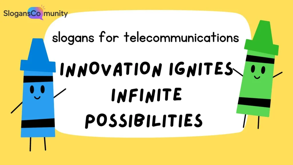 Inspirational Slogans for Connectivity and Innovation