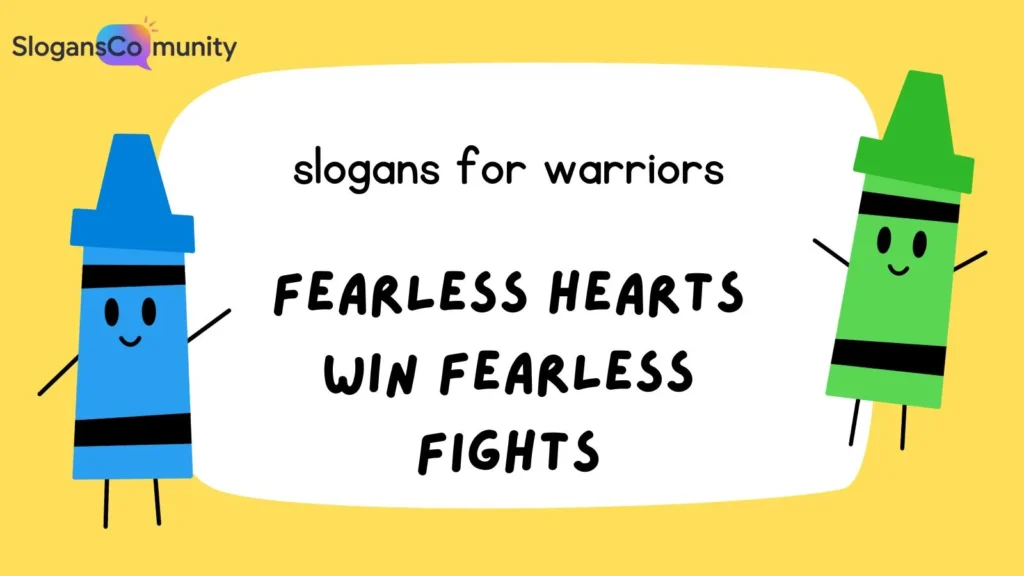 Inspirational Warrior Slogans