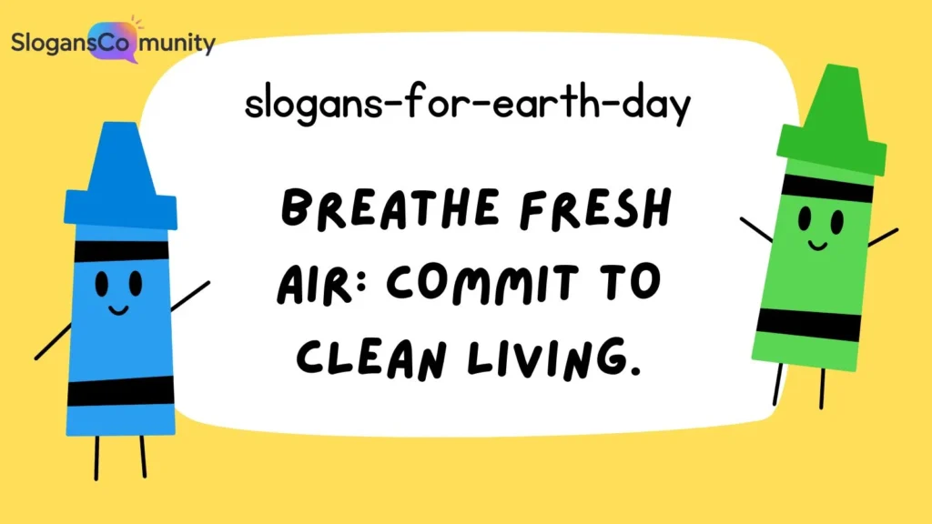 Inspiring Earth Day Slogans