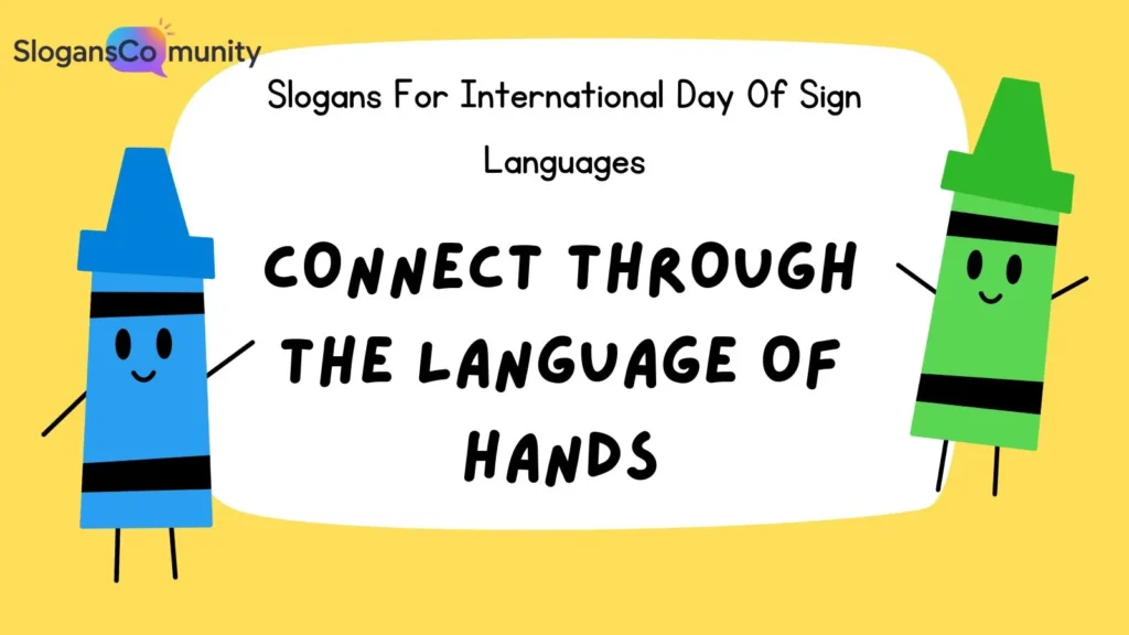 Inspiring Sign Language Slogans