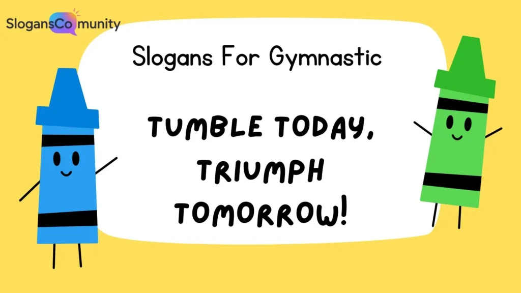 Motivational Slogans for Gymnastics Training