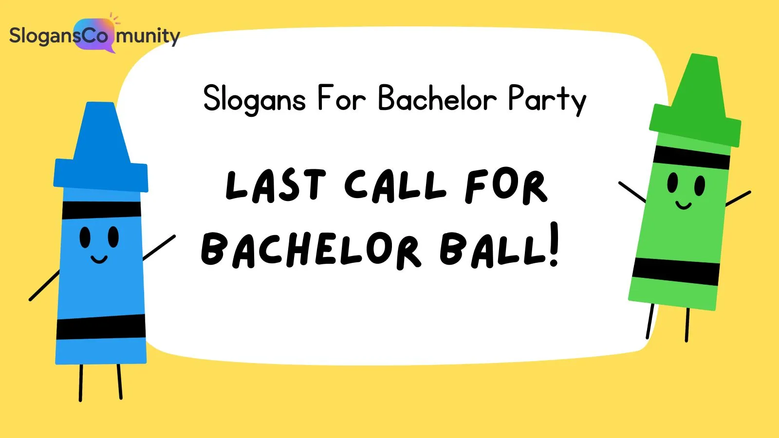 Slogans For Bachelor Party