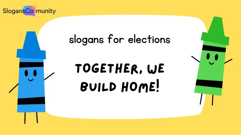 Slogans for Local Election Campaigns