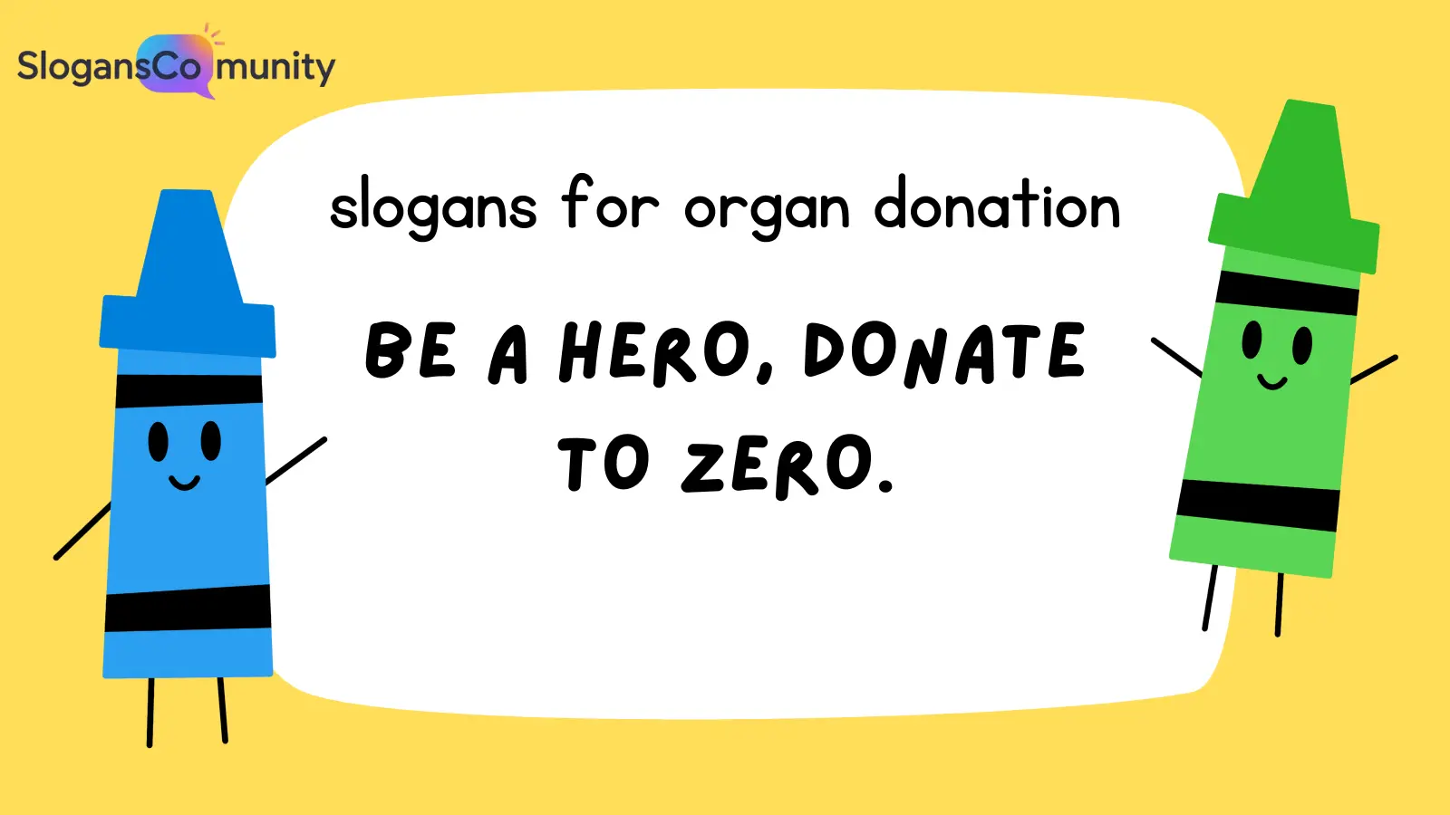 Slogans For Organ Donation
