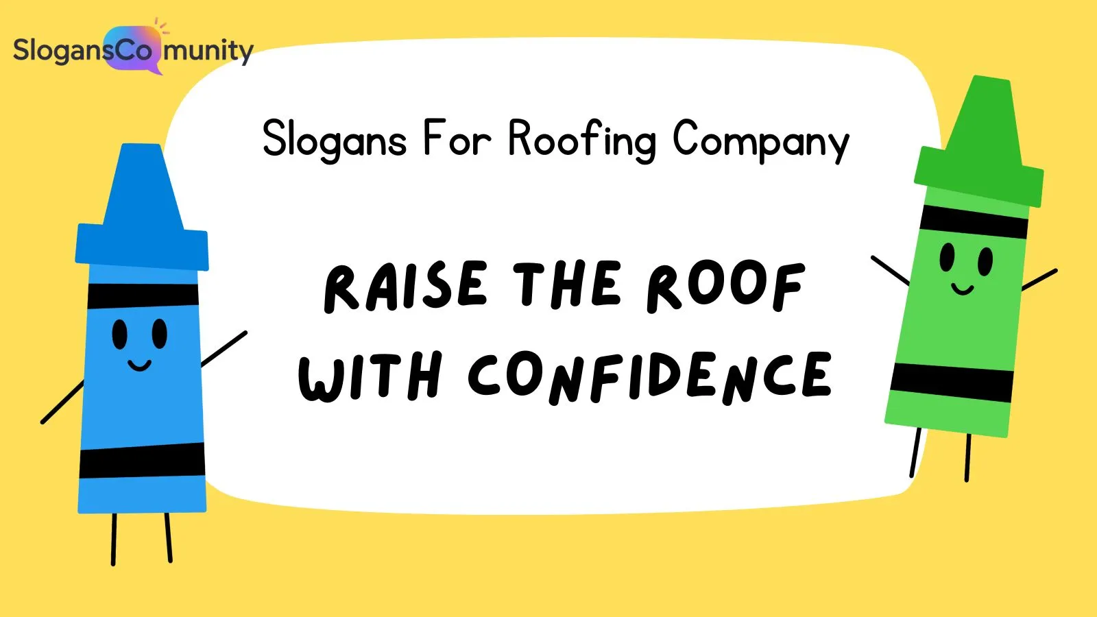Slogans For Roofing Company