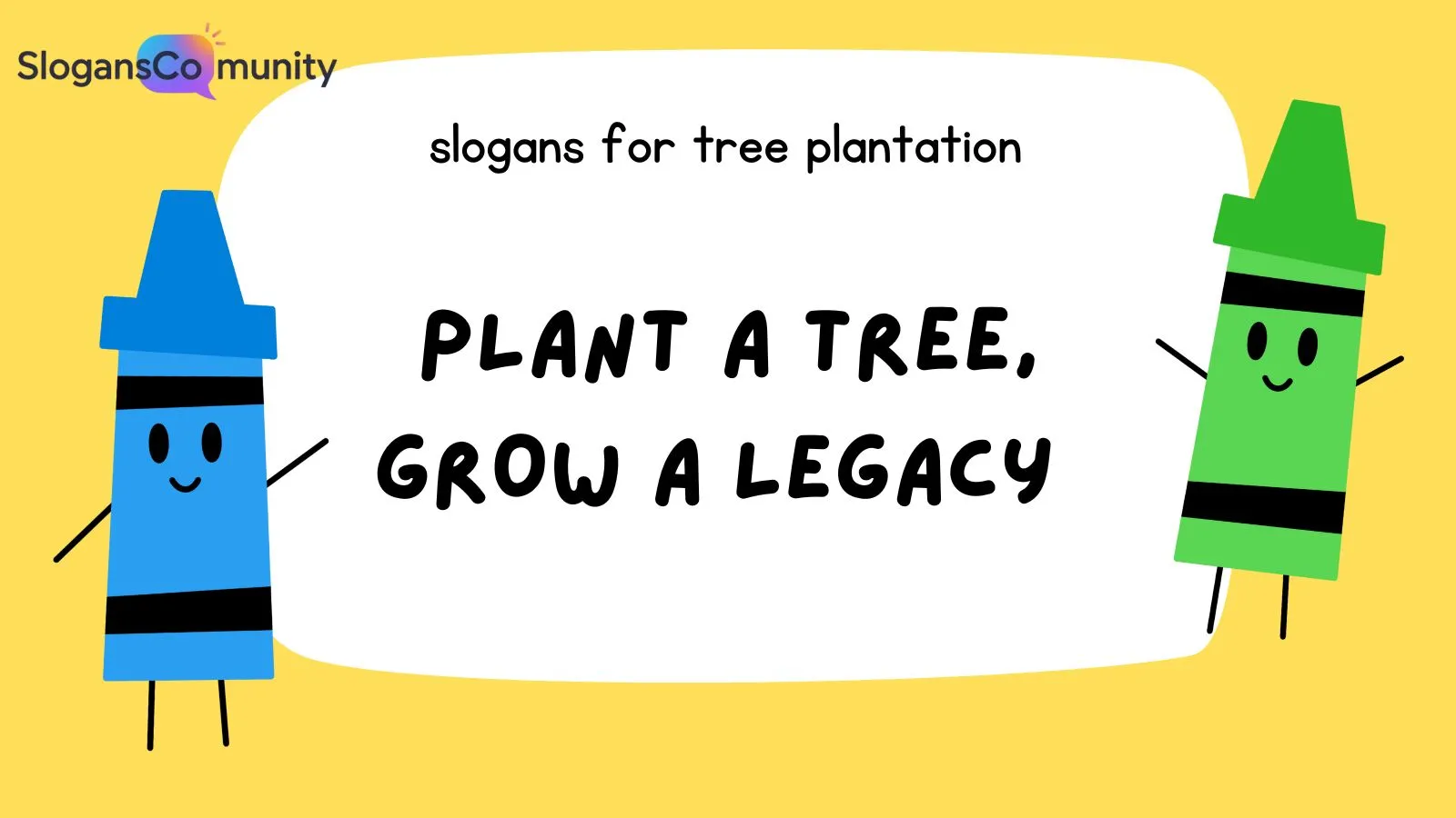 Slogans for Tree Plantation
