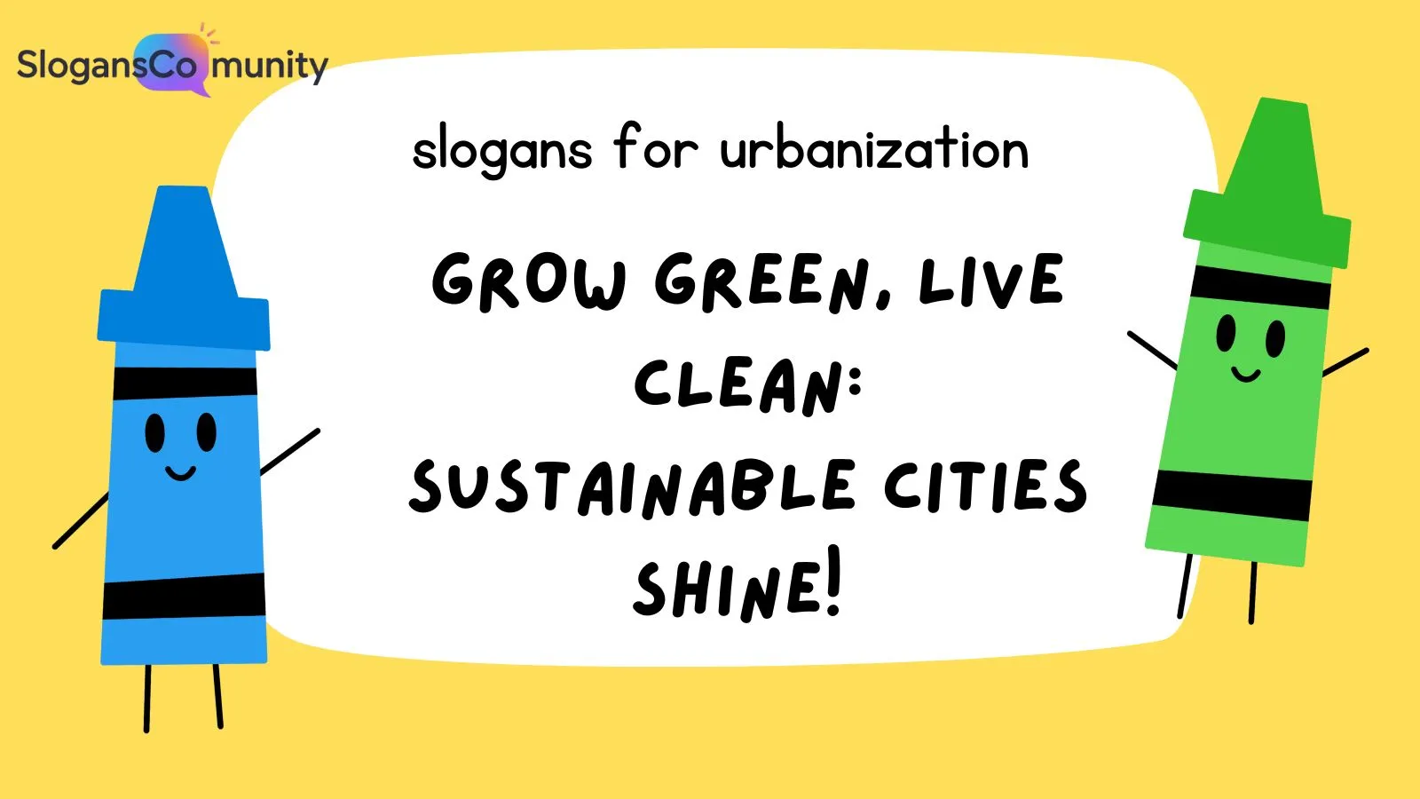 Slogans for Urbanization