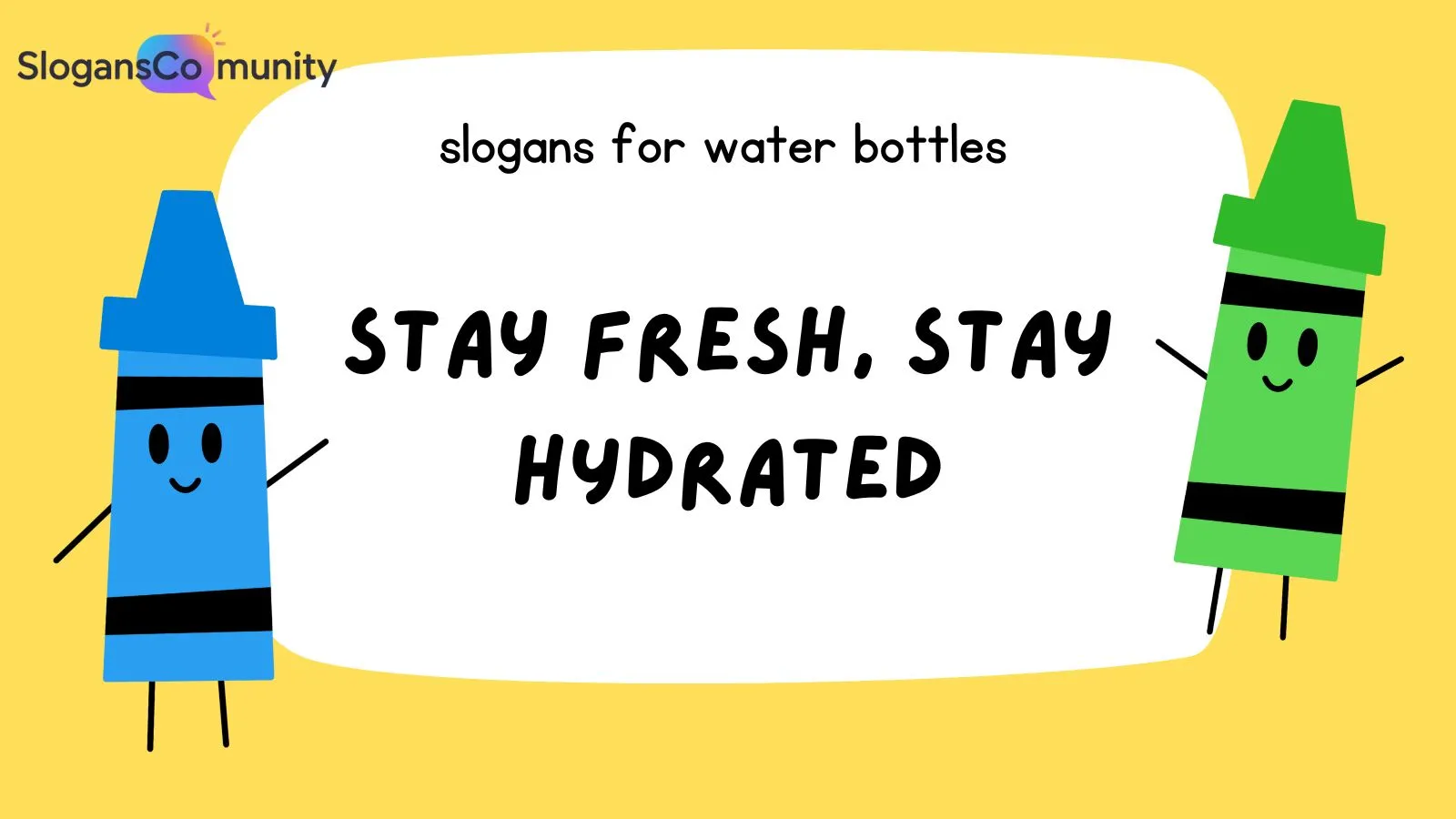 Slogans for Water Bottles