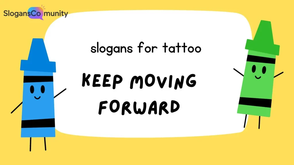 Strength and Resilience Tattoo Slogans
