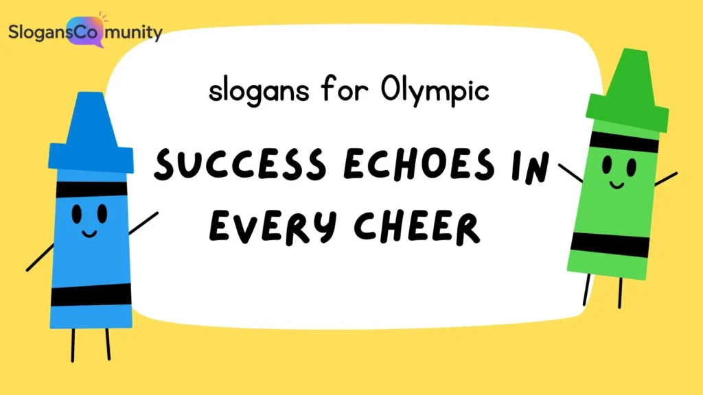 Victory and Success Olympic Slogans