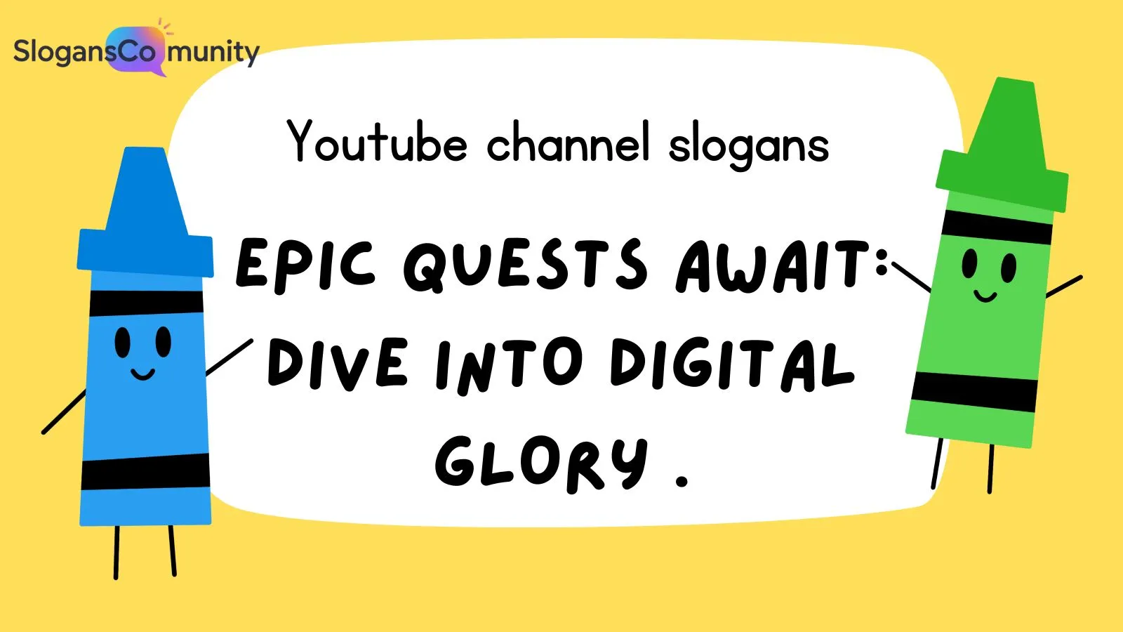 Youtube channel slogans