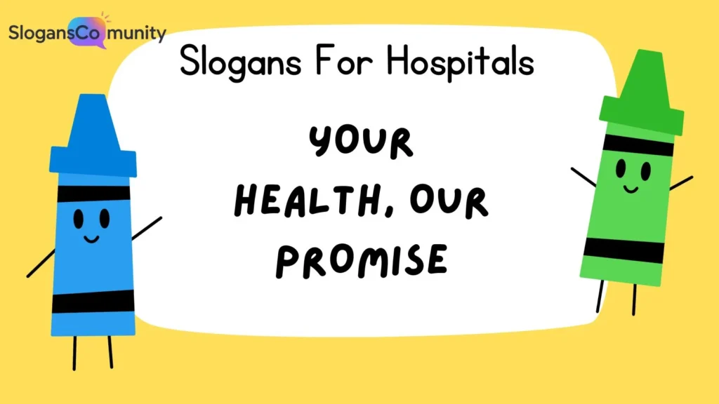 Catchy Hospital Slogans for General Care