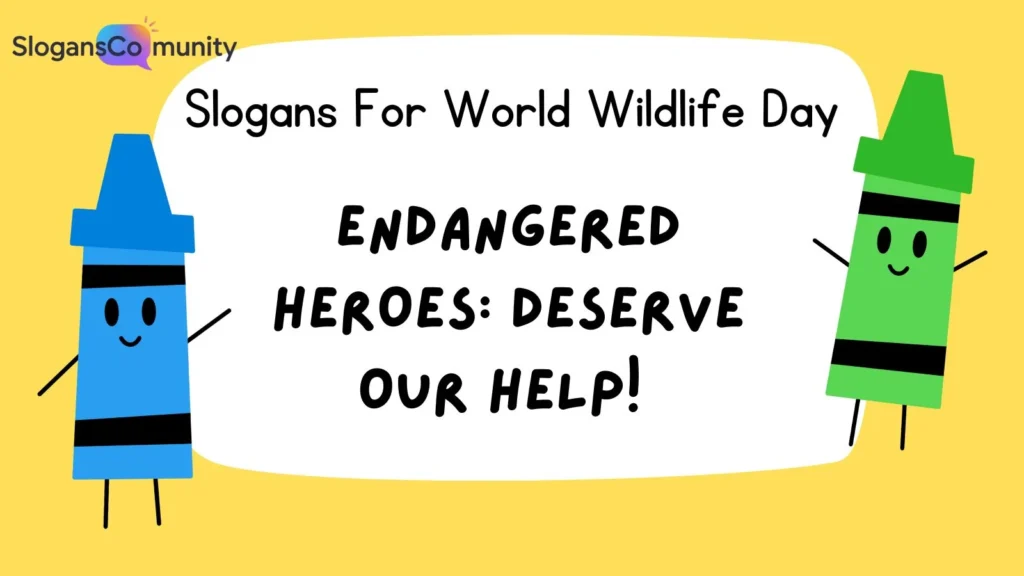 Endangered Species Slogans