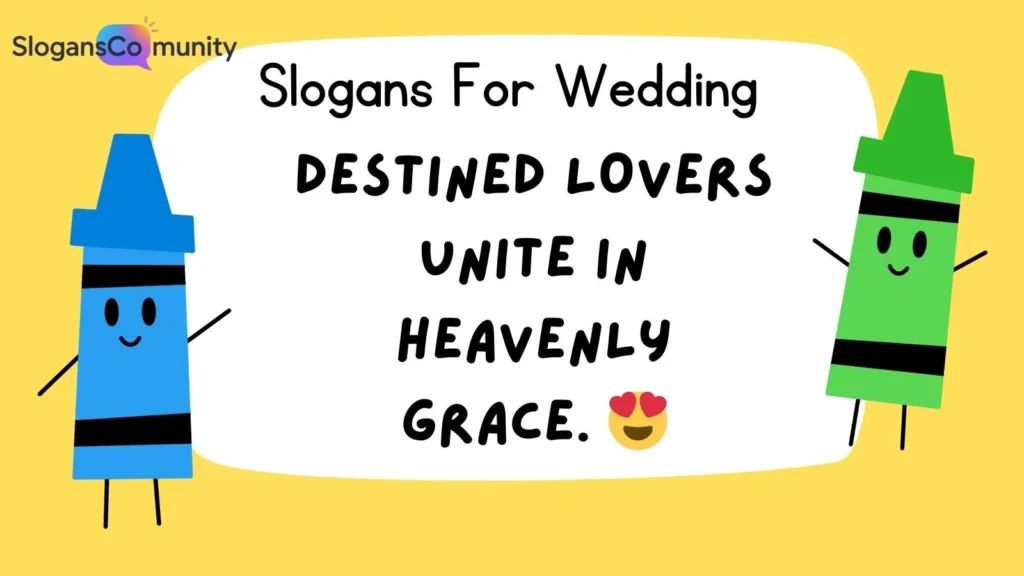 Romantic Wedding Slogans