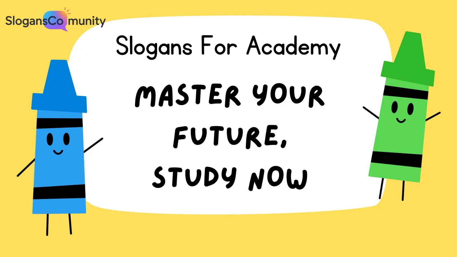 Slogans For Academy