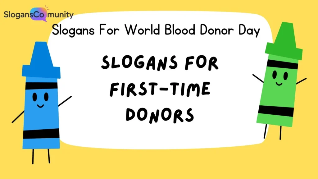 Slogans for First-Time Donors