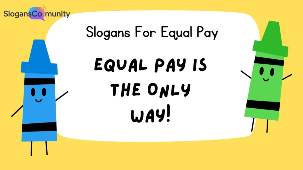 Top Slogans for Equal Pay Advocacy