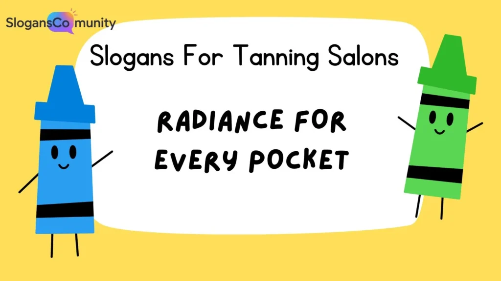 Affordable Tanning Slogans