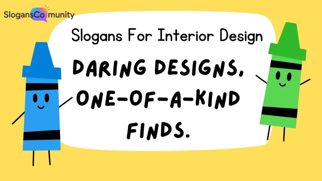 Bold Slogans for Eclectic Interior Design