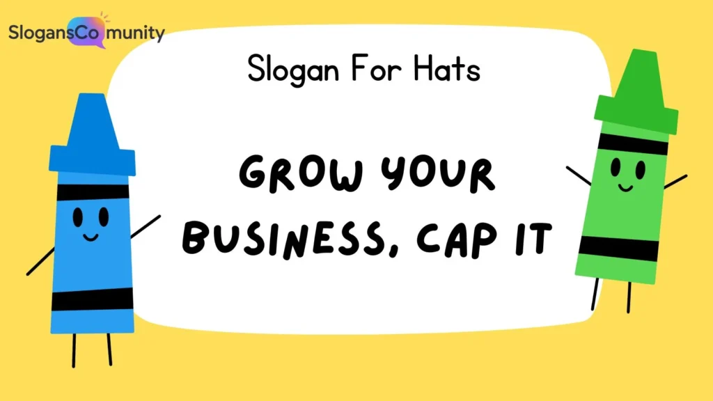 Business Slogan for Hats