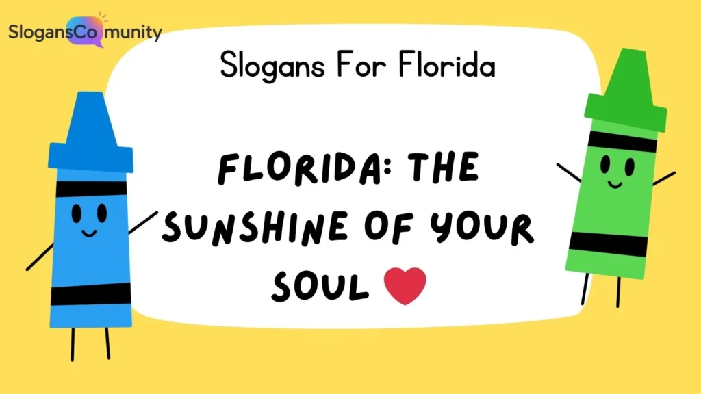 Catchy Florida Tourism Slogans