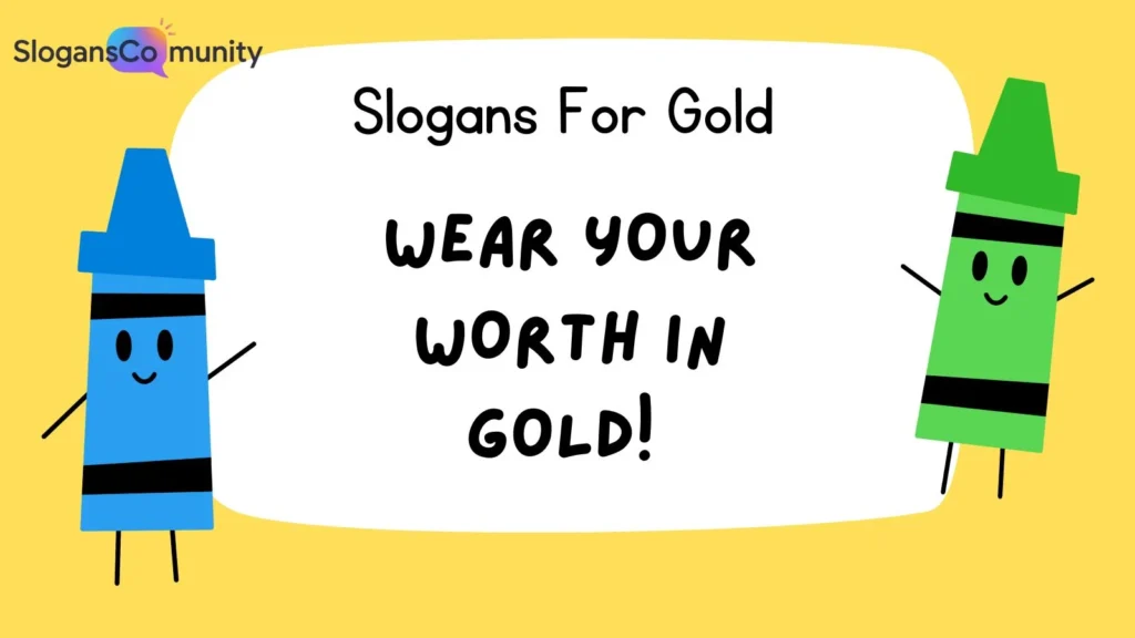 Catchy Gold Jewelry Slogans