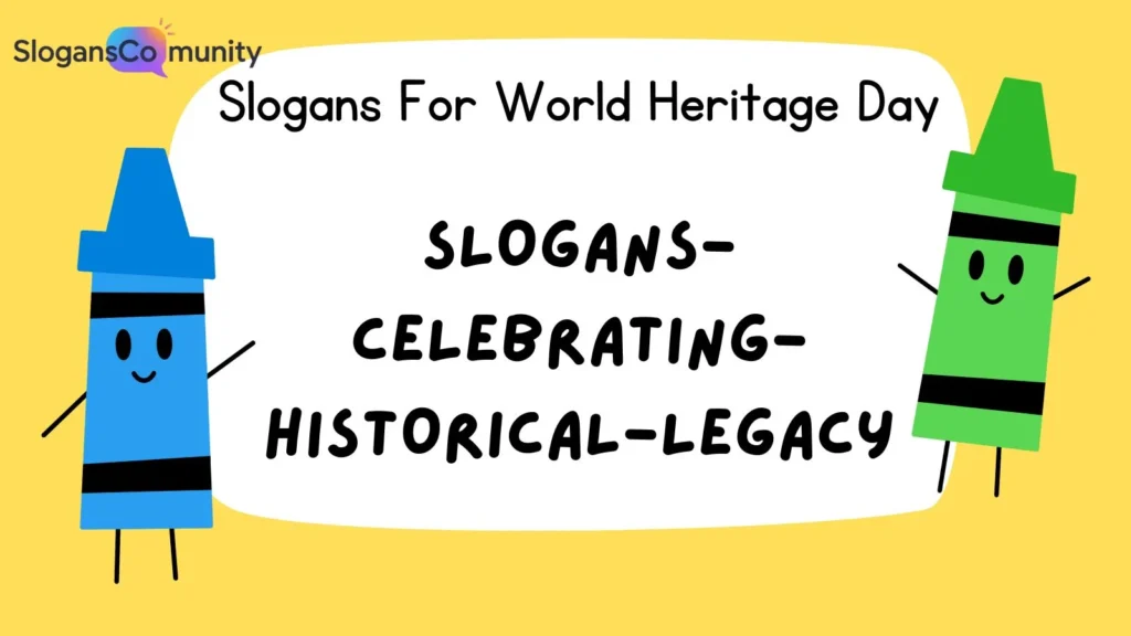 Slogans Celebrating Historical Legacy