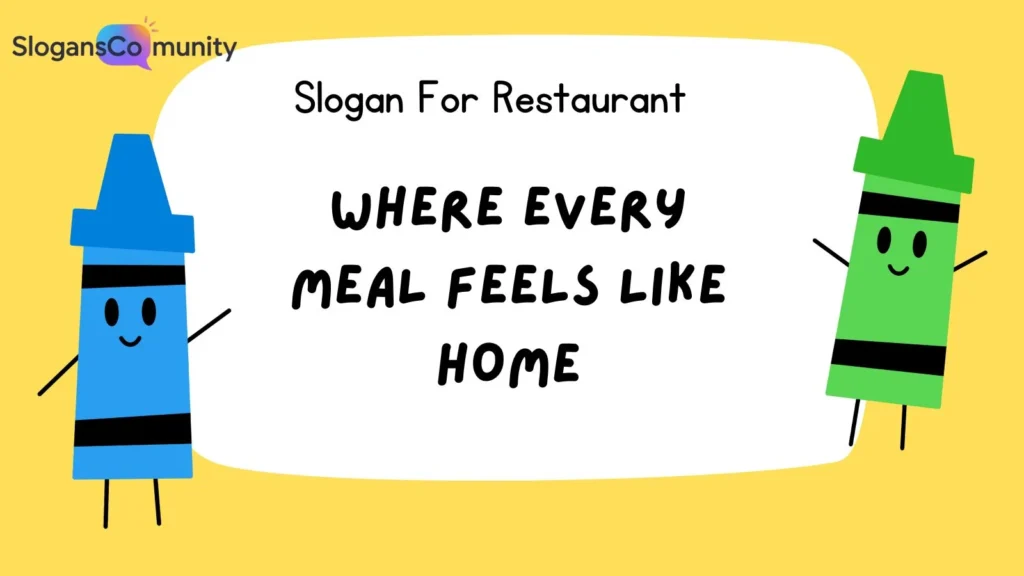 Catchy Restaurant Slogans