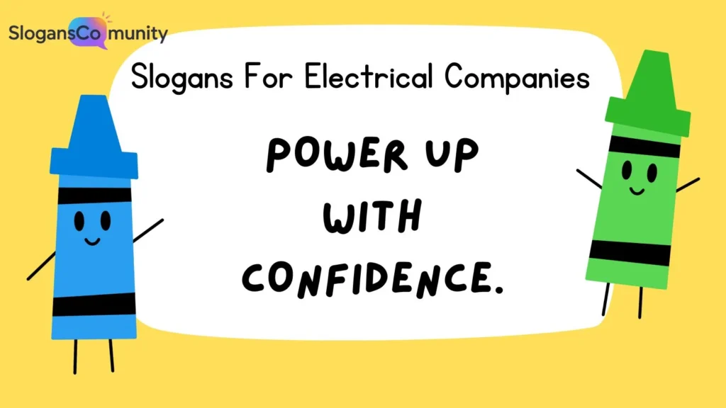 Catchy Slogans for Electrical Companies