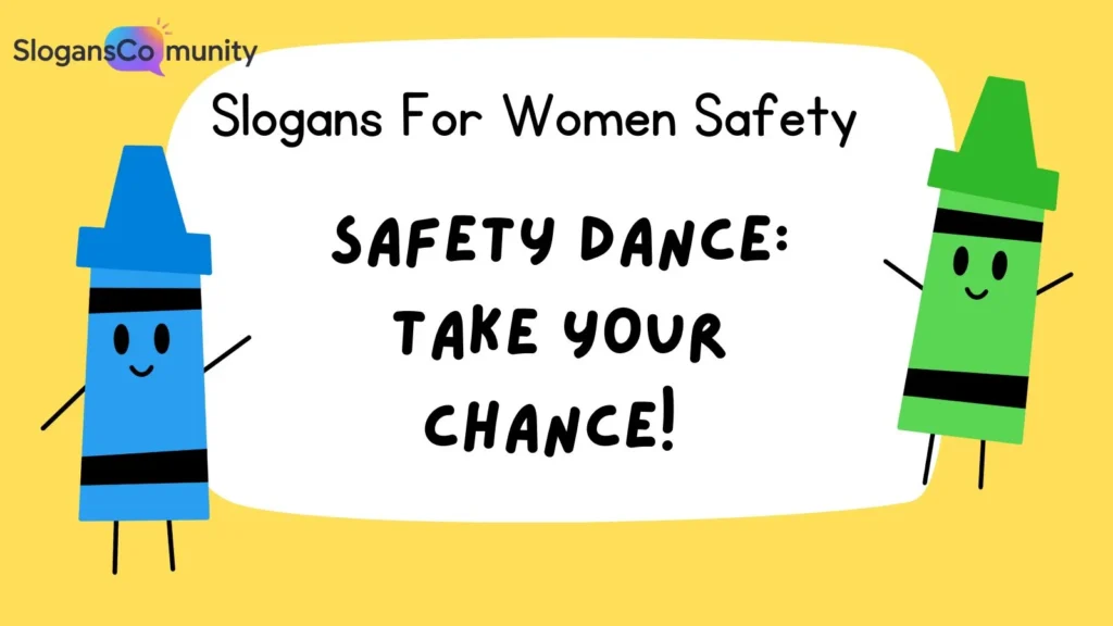 Catchy Slogans for Everyday Safety
