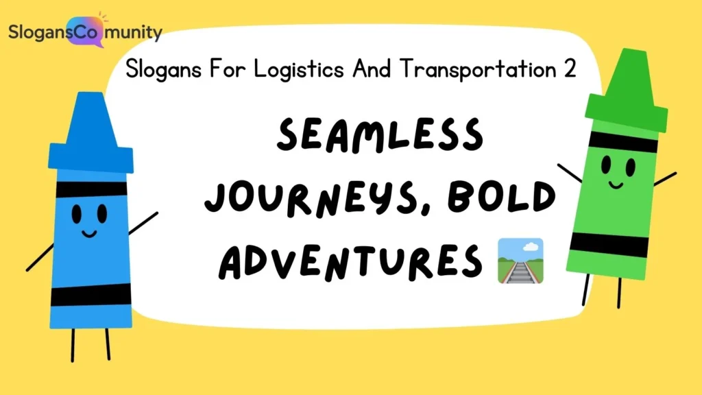 Catchy Slogans for Logistics Companies