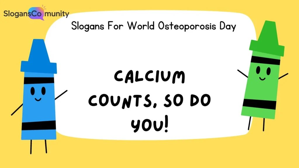 Catchy Slogans for Osteoporosis Prevention