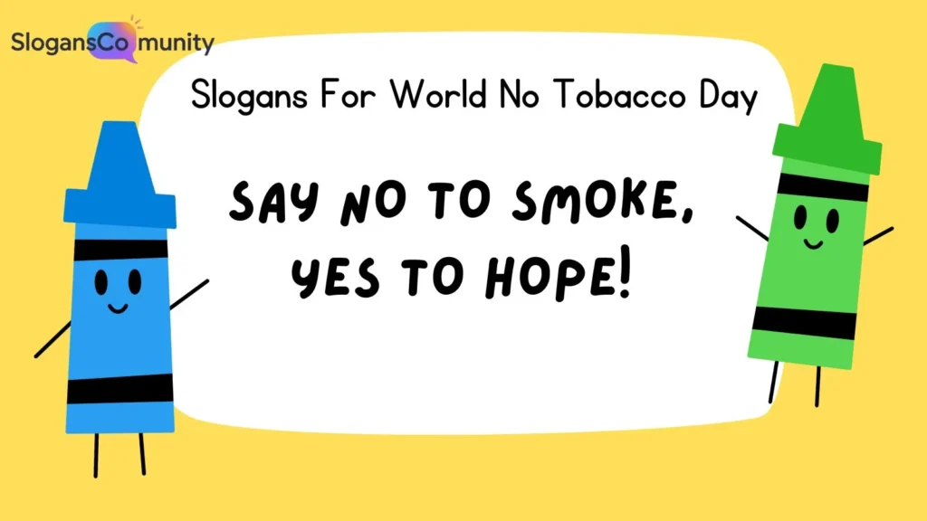 Catchy Slogans for World No Tobacco Day
