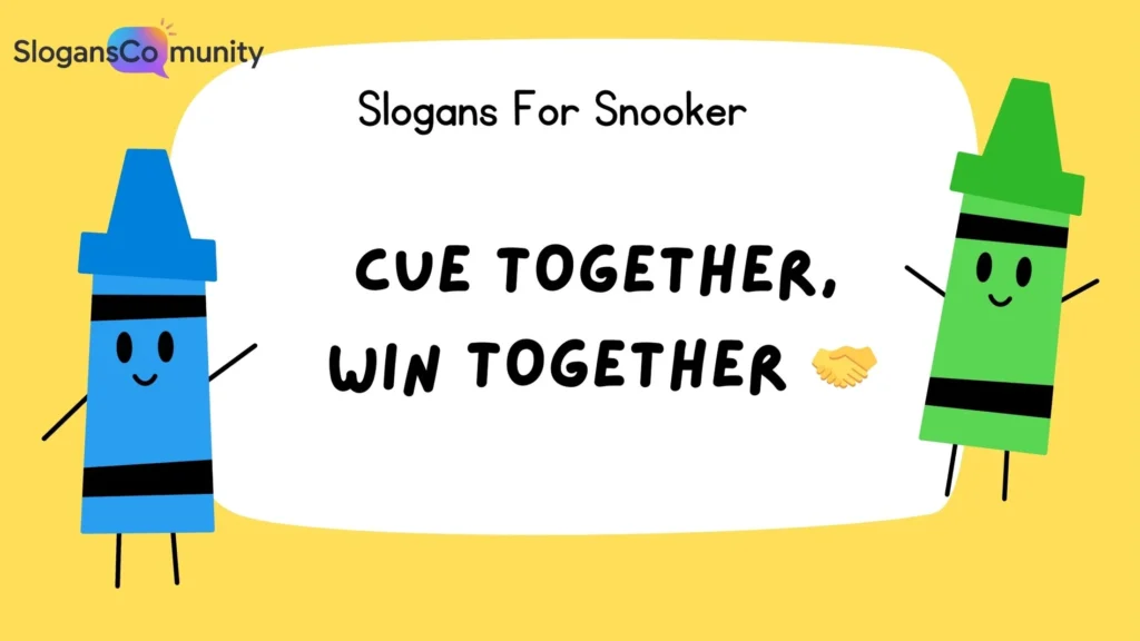 Community Snooker Slogans