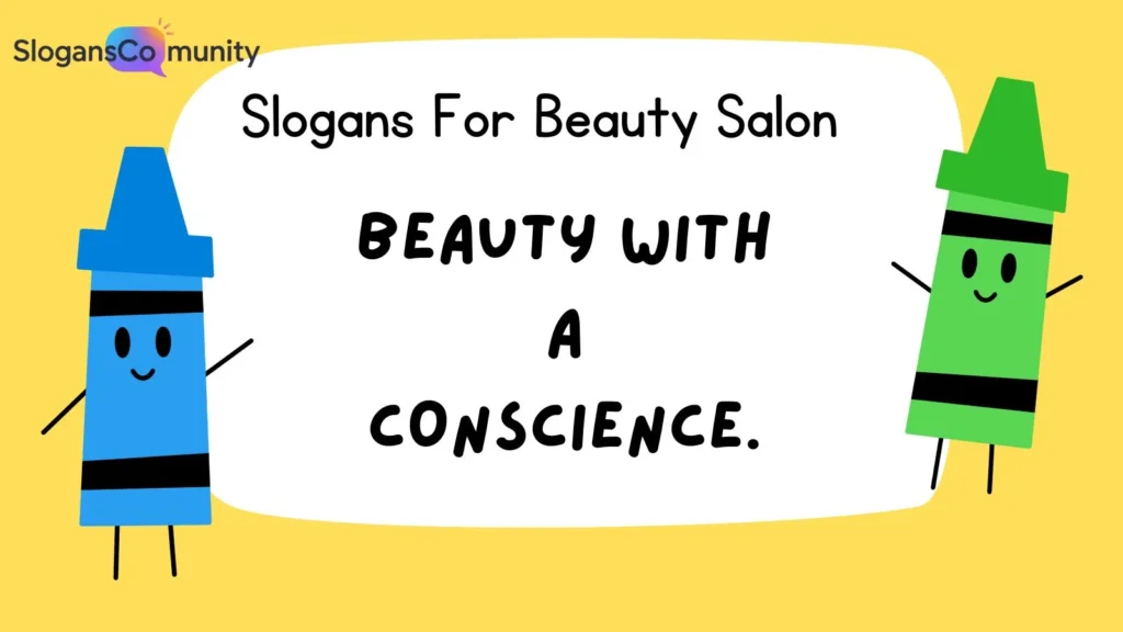 Eco-Friendly Beauty Salon Slogans