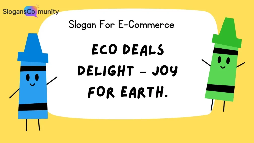 Eco-Friendly E-Commerce Slogans