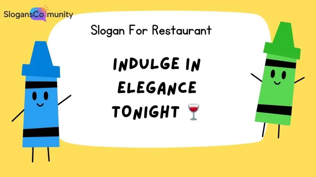 Fine Dining Restaurant Slogans
