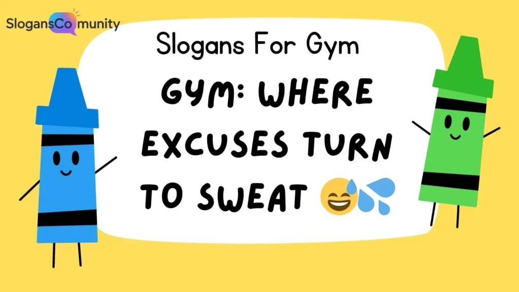 Funny Gym Slogans