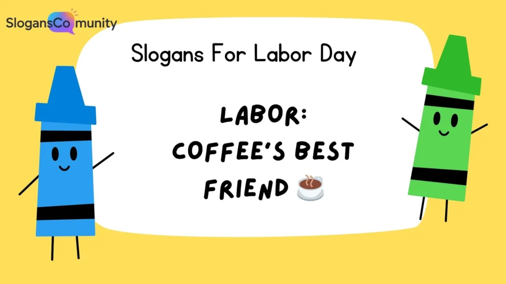 Funny Labor Day Slogans