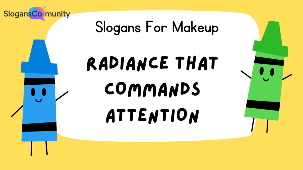 Glamorous Makeup Slogans