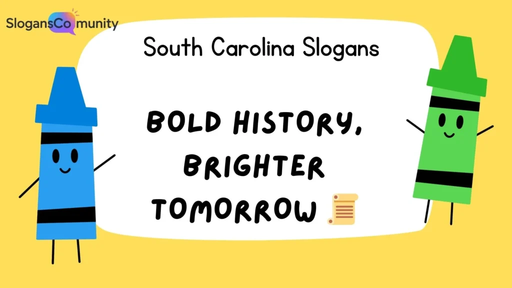 Historical South Carolina Slogans